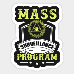 Mass Surveillance Program - Satire NSA Gift Sticker
